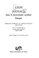 Léon Jouhaux dans le mouvement syndical français by Bernard Georges cover