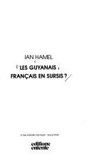 Les Guyanais, Français en sursis? by Ian Hamel cover