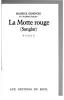 La motte rouge = by Maurice Genevoix cover