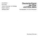 Deutsche Kunst der 20er und 30er Jahre by Erika Billeter, Erich Steingräber cover
