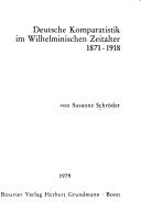 Deutsche Komparatistik im Wilhelminischen Zeitalter by Schröder, Susanne cover