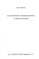 Das deutsche Volksschauspiel in Mittelungarn by Karl Horak cover