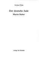Der deutsche Jude Martin Buber by Gerhard Wehr cover