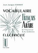 Vocabulaire français-arabe de l'ingénieur et du technicien
