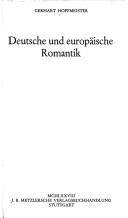 Deutsche und europäische Romantik by Gerhart Hoffmeister cover