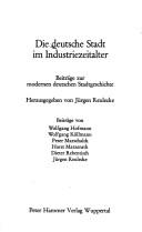 Die Deutsche Stadt im Industriezeitalter by Jürgen Reulecke cover