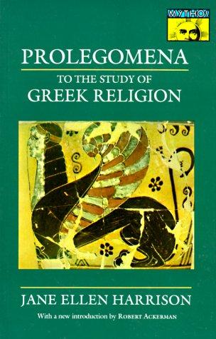 Prolegomena to the study of Greek religion