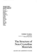 The structure of non-crystalline materials