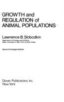 Growth and regulation of animal populations by Lawrence B. Slobodkin cover