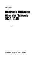 Deutsche Luftwaffe über der Schweiz by Karl Ries cover