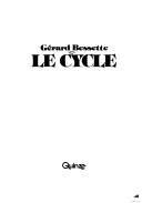 Le cycle by Gérard Bessette cover