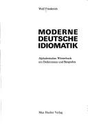 Moderne deutsche Idiomatik by Wolf Friederich cover