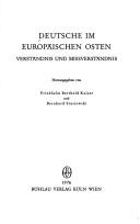 Deutsche im europäischen Osten by Friedhelm Berthold Kaiser, Bernhard Stasiewski cover