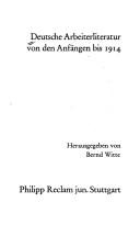 Deutsche Arbeiterliteratur von den Anfängen bis 1914 by Bernd Witte cover