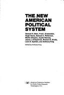 The New American political system by Samuel Hutchison Beer, Anthony Stephen King cover