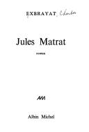 Jules Matrat by Exbrayat cover
