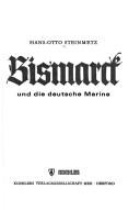Bismarck und die deutsche Marine by Hans-Otto Steinmetz cover