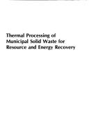Thermal processing of municipal solid waste for resource and energy recovery