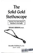 The solid gold stethoscope