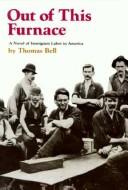 Out of this furnace