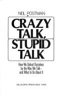 Crazy talk, stupid talk