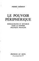 Le pouvoir périphérique by Pierre Grémion cover