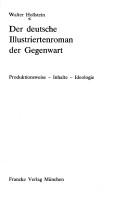 Der deutsche Illustriertenroman der Gegenwart: Produktionsweise, Inhalt, Ideologie by Walter Hollstein cover