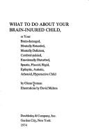 What to do about your brain-injured child