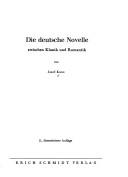 Die deutsche Novelle zwischen Klassik und Romantik by Kunz, Josef cover