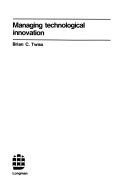 Managing technological innovation