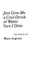 Just Give Me a Cool Drink of Water 'Fore I Diiie