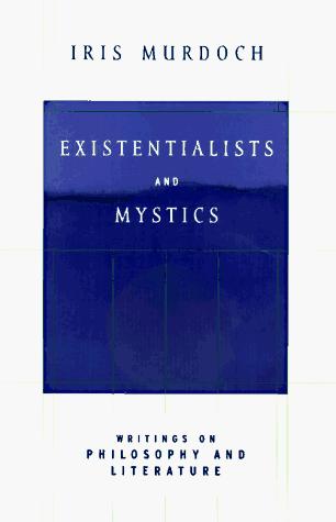 Existentialists and Mystics