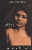 Anil's ghost by Michael Ondaatje, Michael Ondaatje cover