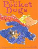 The pocket dogs by Margaret Wild, Stephen Michael King cover