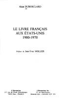 Le livre français aux États-Unis by Alain Dubosclard cover