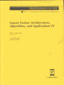 Sensor fusion--architectures, algorithms, and applications IV