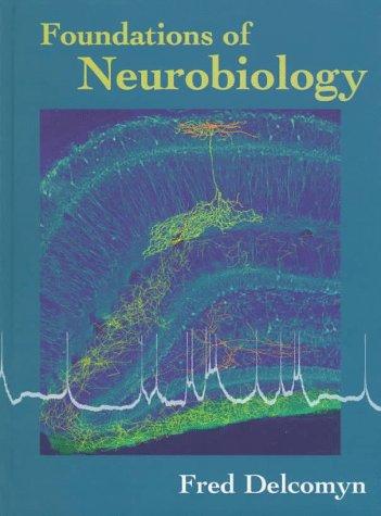 Foundations of neurobiology