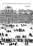 Art and architecture in France, 1500 to 1700 by Anthony Blunt cover