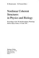 Nonlinear Coherent Structures in Physics and Biology