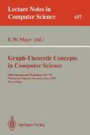 Graph-Theoretic Concepts in Computer Science: 18th International Workshop, Wg '92, Wiesbaden-Naurod, Germany, June 18-20, 1992