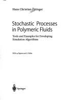 Stochastic processes in polymeric fluids