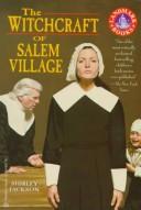 The witchcraft of Salem Village