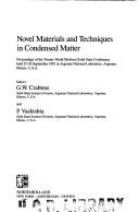 Novel materials and techniques in condensed matter