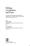 Melting, localization, and chaos