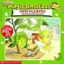 The Magic School Bus Gets Planted by Lenore Notkin, Nancy E. Krulik, Mary Pope Osborne, Joanna Cole cover