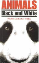 Animals Black and White by Phyllis Limbacher Tildes cover