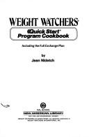 Weight Watchers Quick start program cookbook ; including the full exchange plan
