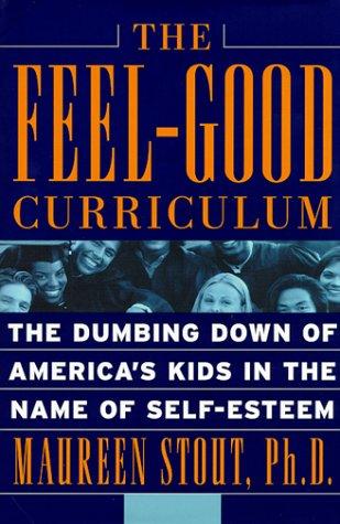 The Feel-Good Curriculum