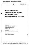 Experimental Techniques in the Dynamics of Deformable Solids