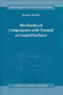 Mechanics of Components with Treated or Coated Surfaces (Solid Mechanics and Its Applications)